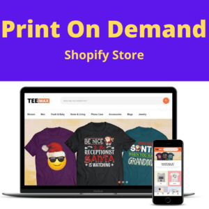 Fully Customized Print On Demand Shopify Store